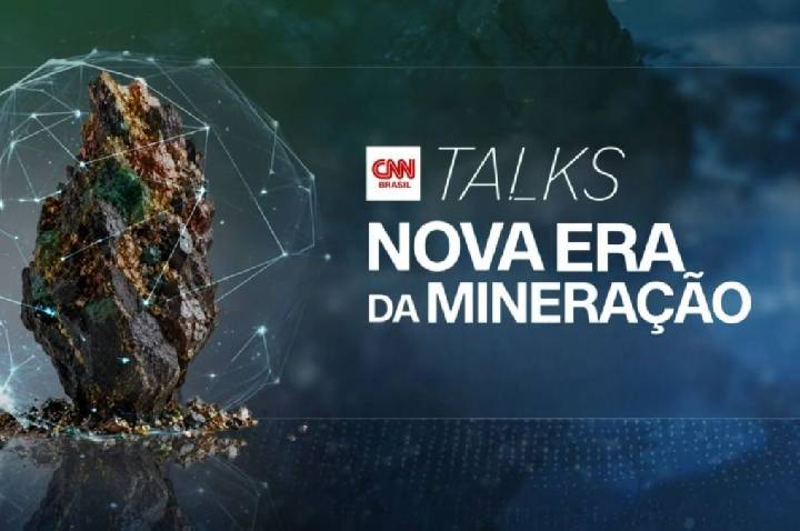 CNN Talks debate a “Nova Era da Mineração” nesta terça-feira (30)