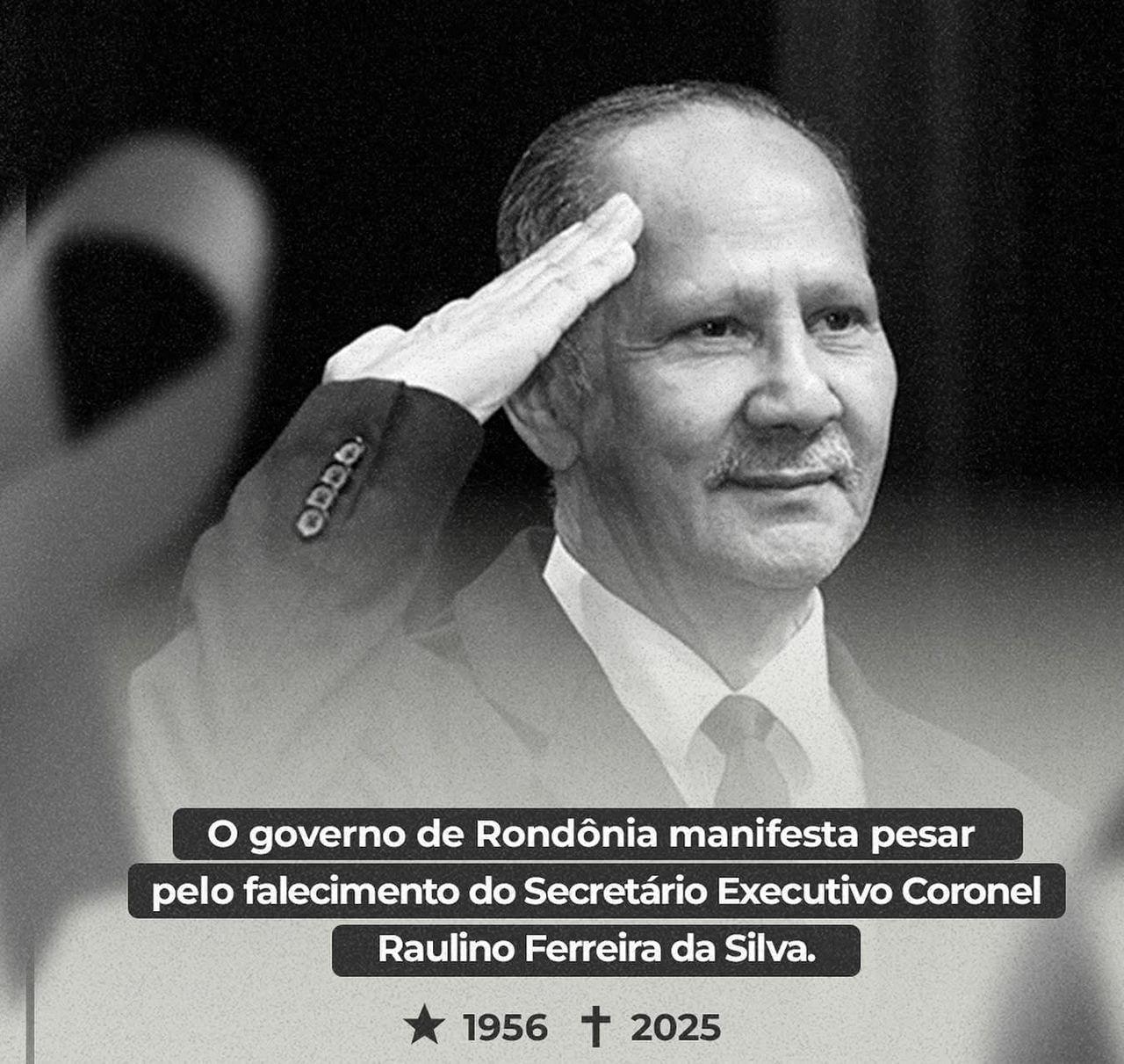 Morre Coronel Raulino, Secretário Executivo do Governo Estadual