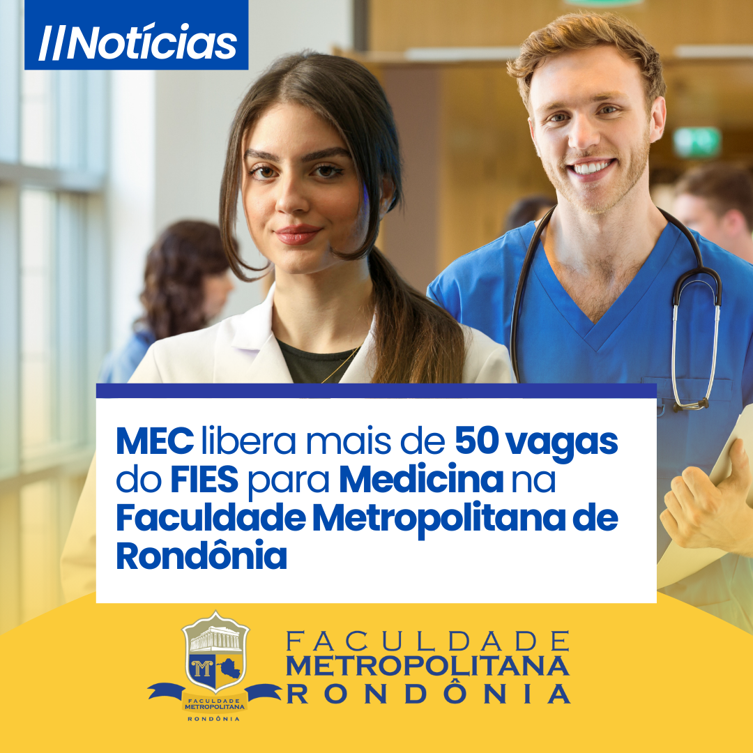 Prazo curto exige atenção: inscrições do FIES para Medicina começam em 3 de fevereiro